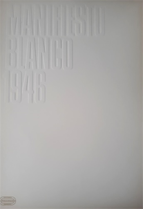 Edizione speciale del Manifesto Blanco pubblicato a Buenos Aires nel 1946 dal qu
